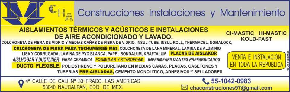 Aislmientos termicos y acusticos e instalaciones del aire acondicionado y lavado. Colchoneta de fibra de vidrio y medias cañas de fibra de vidrio, Insul-Tube, Insul-Roll, Thermacel, Nomalock