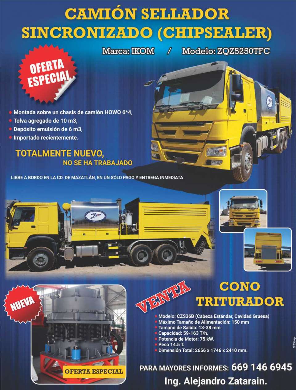 Camion sellador sincronizado (chipsealer), montada sobre un chasis de camion HOWO 6*4, tolva agregado de 10 m3, deposito emulsion de 6 m3, importado recientemente, totalmente nuevo. Cono Triturador