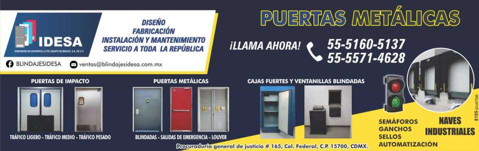 Puertas Metalicas, Puertas de Impacto, Cajas fuertes, Ventanillas blindadas, diseño, fabricacion, instalacion y mantenimiento. Semaforos, Ganchos, Sellos, Automatizacion. Servicio a toda la Republica